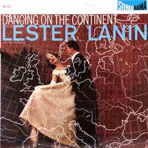 Lester Lanin And His Orchestra - Dancing On The Continent flac download