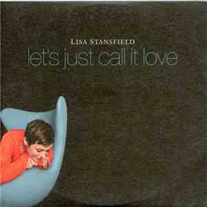 Lisa Stansfield - Let's Just Call It Love flac download