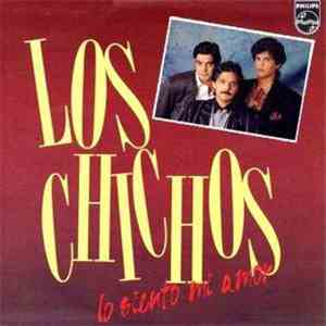 Los Chichos - Lo Siento Mi Amor flac download