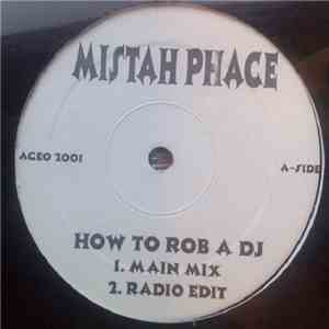 Mistah Phace / Nature  - How To Rob A DJ / Sit Down flac download