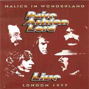 Paice Ashton Lord - Live - Malice In Wonderland flac download