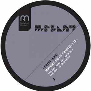 Robert Hood - Movable Parts Chapter 1 EP flac download