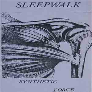 Sleepwalk - Synthetic Force flac download