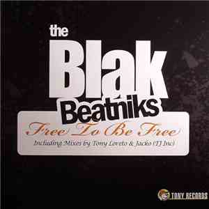 The Blak Beatniks - Free To Be Free flac download