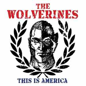 The Wolverines  - This Is America flac download