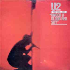 U2 - Live "Under A Blood Red Sky" flac download