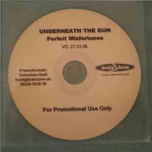 Underneath The Gun - Forfeit Misfortunes flac download