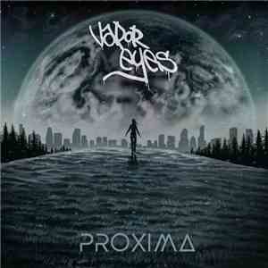 Vapor Eyes - Proxima flac download