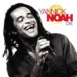Yannick Noah - Ose flac download