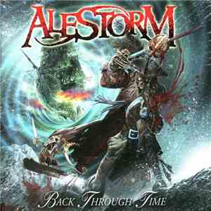 Alestorm - Back Through Time flac download