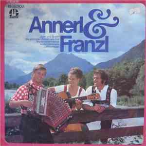 Annerl & Franzl - Jodln Und Spielen Die Schönsten Weisen Aus Ihrer Werdenfelser Heimat. Anderl Heckmeier Löffelschlager. flac download