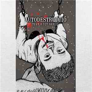 Autodestrucció - Neva A Tot Arreu flac download