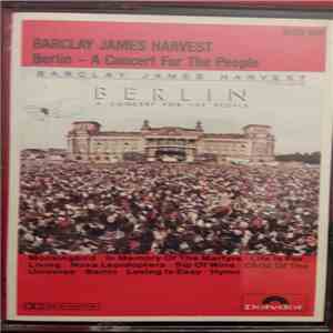 Barclay James Harvest - A Concert For The People (Berlin) flac download