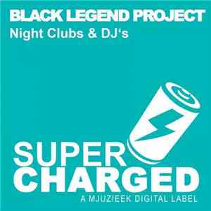 Black Legend Project - Night Clubs & DJ's flac download