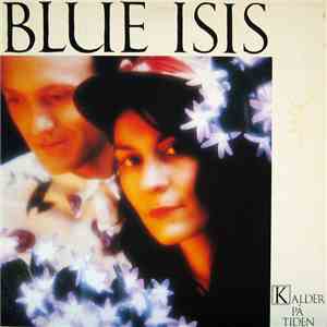Blue Isis - Kalder På Tiden flac download