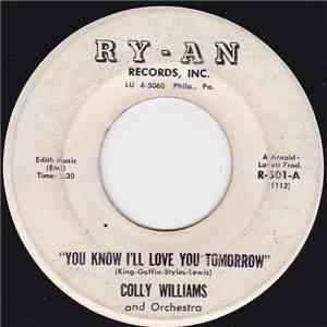 Colly Williams - You Know I'll Love You Tomorrow flac download