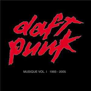 Daft Punk - Musique Vol. I 1993-2005 flac download