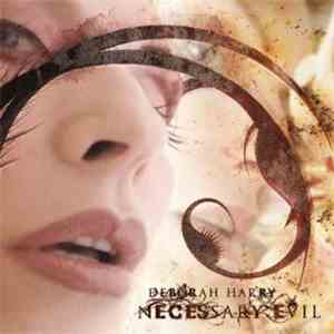 Deborah Harry - Necessary Evil flac download