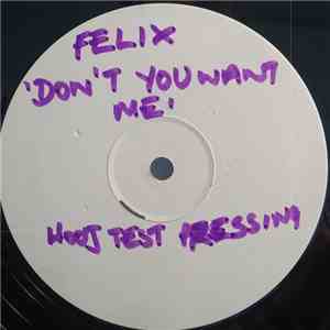 Felix - Don't You Want Me flac download