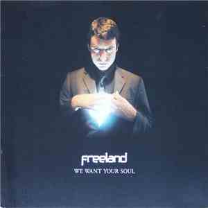 Freeland - We Want Your Soul flac download