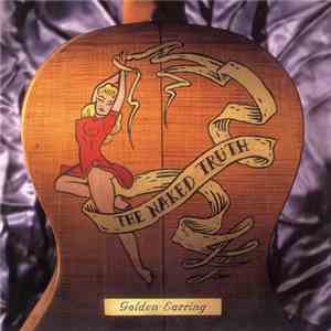 Golden Earring - The Naked Truth flac download