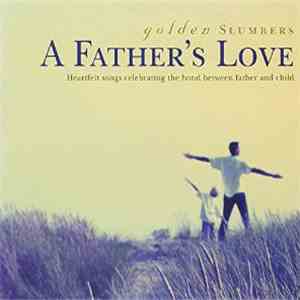 Golden Slumbers - A Father´s Love flac download