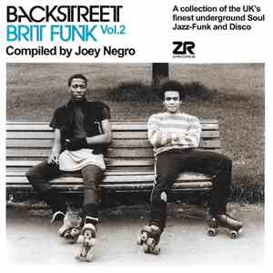 Joey Negro - Backstreet Brit Funk Vol. 2 (A Collection Of The UK's Finest Underground Soul, Jazz-Funk And Disco) flac download