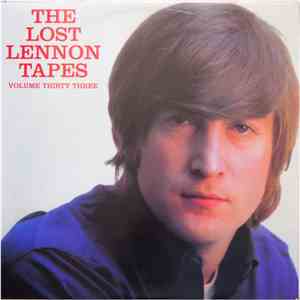 John Lennon - The Lost Lennon Tapes Volume Thirty Three flac download
