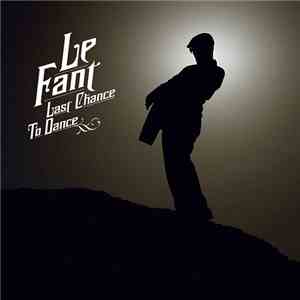 Le Fant - Last Chance To Dance flac download
