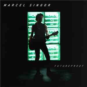 Marcel Singor - Futureproof flac download