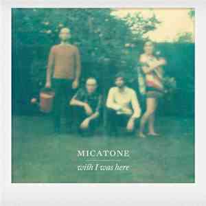 Micatone - Wish I Was Here flac download