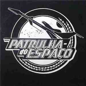 Patrulha Do Espaço - Patrulha Do Espaço flac download