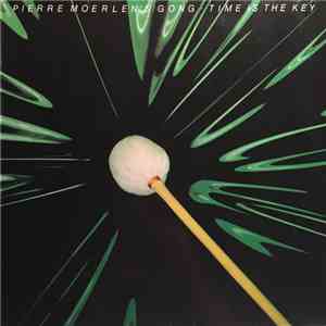Pierre Moerlen's Gong - Time Is The Key flac download