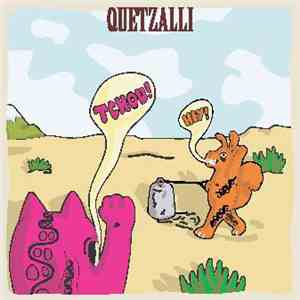 Quetzalli - Tchou ! Hey ! flac download