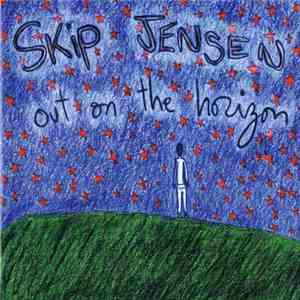 Skip Jensen - Out On The Horizon flac download