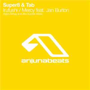 Super8 & Tab - Irufushi / Mercy flac download