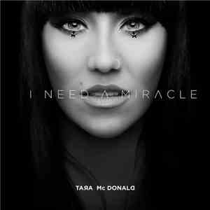 Tara McDonald - I Need A Miracle flac download