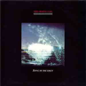 This Mortal Coil - Song To The Siren flac download