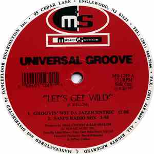 Universal Groove  - Let's Get Wild flac download