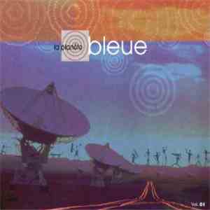 Various - La Planète Bleue Vol. 01 flac download