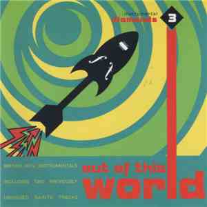 Various - Out Of This World - Instrumental Diamonds Vol 3 flac download