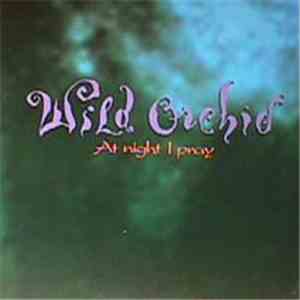 Wild Orchid - At Night I Pray flac download
