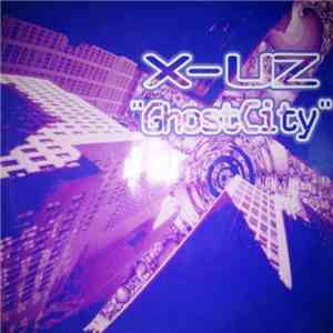 X-Uz - GhostCity flac download