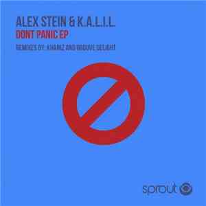 Alex Stein  & K.A.L.I.L. - Don't Panic EP flac download