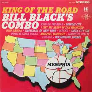 Bill Black's Combo - King Of The Road flac download