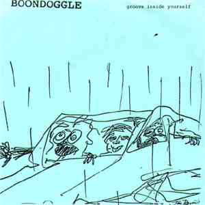 Boondoggle - Groove Inside Yourself flac download