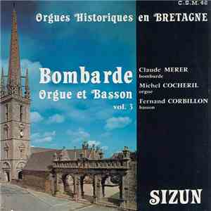 Claude Mérer, Michel Cocheril, Fernand Corbillon - Bombarde, Orgue Et Basson Vol. 3 flac download