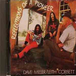 Dave Miller  / Leith Corbett - Reflections Of A Pioneer flac download