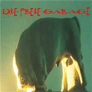 Die Freie Garage - Hometown flac download
