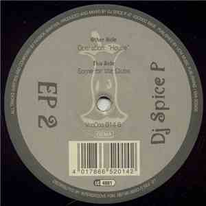 DJ Spice P - EP 2 flac download